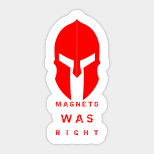 Magneto was right. Sticker